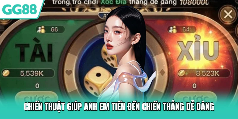 Chiến thuật giúp anh em tiến đến chiến thắng dễ dàng